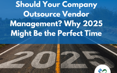 Should Your Company Outsource Vendor Management? Why 2025 Might Be the Perfect Time
