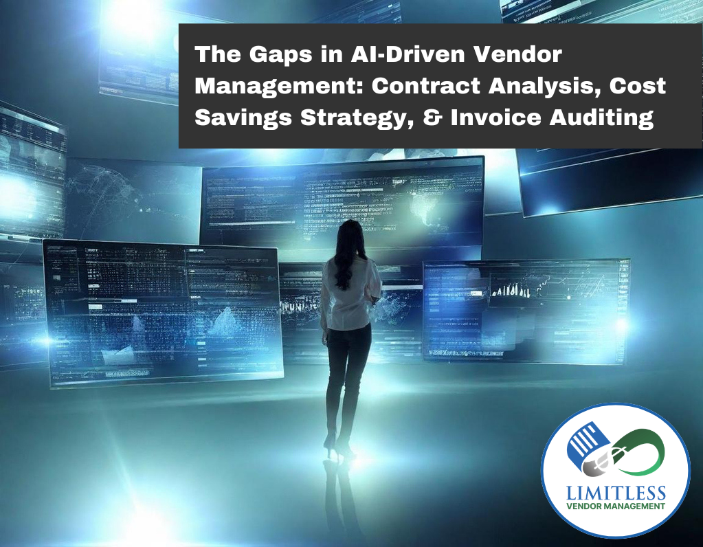 The Gaps in AI-Driven Contract Analysis, Cost Savings Strategy, and Vendor Invoice Auditing